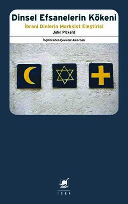 Dinsel Efsanelerin Kökeni - İbrani Dinlerin Marksist Eleştirisi - 1