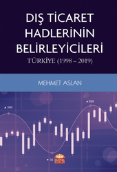 Dış Ticaret Hadlerinin Belirleyicileri: Türkiye 1998-2019 - 1