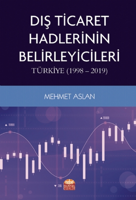 Dış Ticaret Hadlerinin Belirleyicileri: Türkiye 1998-2019 - 1