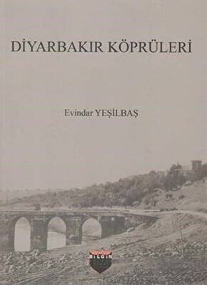Diyarbakır Köprüleri - 1