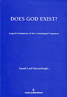 Does God Exist: Logical Foundations of the Cosmological Argument - 1