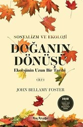 Doğanın Dönüşü - Ekolojinin Uzun Bir Tarihi Cilt 1 - Kalkedon Yayıncılık
