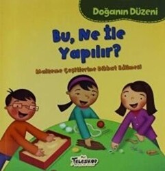 Doğanın Düzeni - Bu Ne İle Yapılır? - Teleskop Popüler Bilim