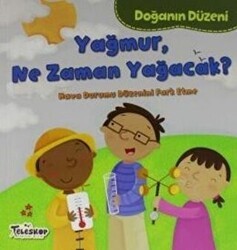 Doğanın Düzeni - Yağmur, Ne Zaman Yağacak? - Teleskop Popüler Bilim