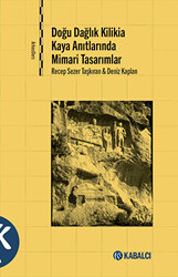 Doğu Dağlık Kilikia Kaya Anıtlarında Mimari Tasarımlar - 1