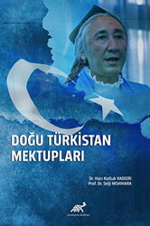 Doğu Türkistan Mektupları - 1