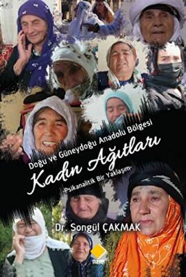 Doğu ve Güney Doğu Anadolu Bölgesi Kadın Ağıtları - 1