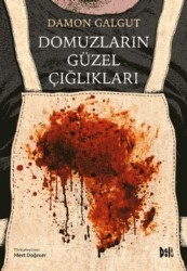 Domuzların Güzel Çığlıkları - Delidolu