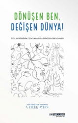 Dönüşen Ben Değişen Dünya - Atlas Akademi