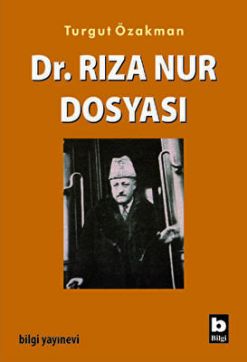 Dr. Rıza Nur Dosyası - 1