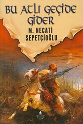 Dünki Türkiye 7. Kitap: Bu Atlı Geçide Gider - 1