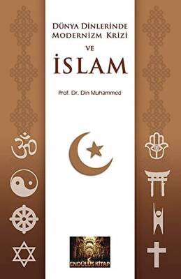Dünya Dinlerinde Modernizm Krizi ve İslam - 1