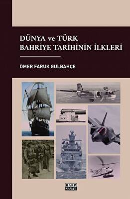 Dünya ve Türk Bahriye Tarihinin İlkleri - 1