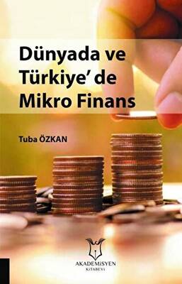 Dünyada ve Türkiye`de Mikro Finans - 1