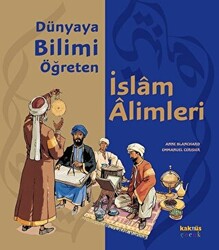 Dünyaya Bilimi Öğreten İslam Alimleri - 1