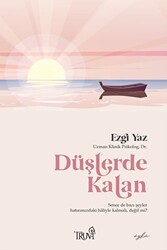 Düşlerde Kalan - Truva Yayınları