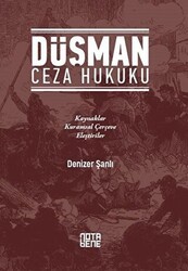 Düşman Ceza Hukuku - Nota Bene Yayınları