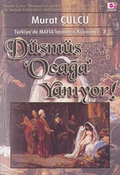 Düşmüş Ocağa Yanıyor - E Yayınları