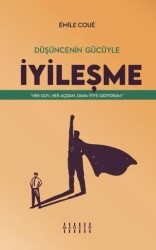 Düşüncenin Gücüyle İyileşme - Mahzen Yayıncılık