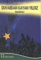 Duvardan Kayan Yıldız - Kare Yayınları