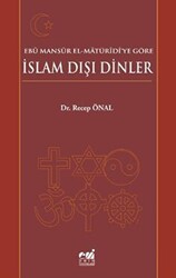 Ebü Mansür El-Matüridi`ye Göre İslam Dışı Dinler - 1