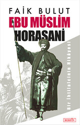 Ebu Müslim Horasani - 1