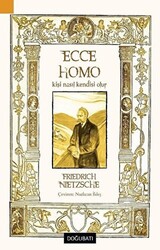 Ecce Homo - Kişi Nasıl Kendisi Olur - 1