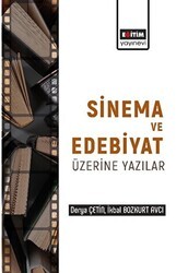 Edebiyat ve Sinema Üzerine Yazılar - Eğitim Yayınevi - Bilimsel Eserler