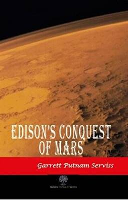 Edison`s Conquest of Mars - 1