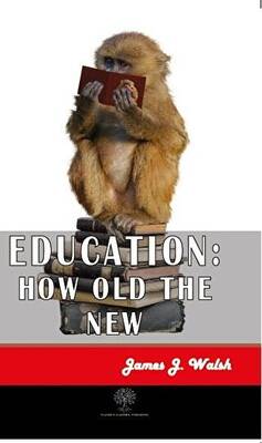 Education: How Old The New - 1