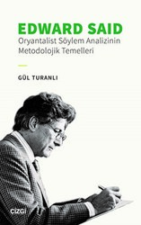 Edward Said - Oryantalist Söylem Analizinin Metodolojik Temelleri - 1