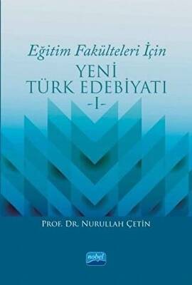 Eğitim Fakülteleri İçin Yeni Türk Edebiyatı 1 - 1