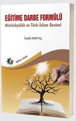 Eğitime Darbe Formülü Atatürkçülük ve Türk-İslam Sentezi - 1