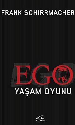 Ego Yaşam Oyunu - 1
