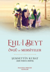 Ehl-i Beyt - İmam Rıza Dergahı Yayınları