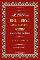Ehl-i Sünnet Kaynaklarına Göre Ehl-i Beyt Ansiklopedisi Cilt.1 Kur`an`a Göre Ehl-i Beyt - 1