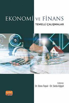 Ekonomi ve Finans Temelli Çalışmalar - 1