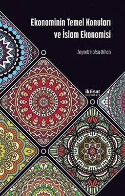 Ekonominin Temel Konuları ve İslam Ekonomisi - 1