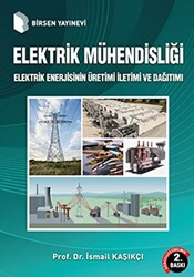 Elektrik Mühendisliği Elektrik Enerjisinin Üretimi İletimi ve Dağıtımı - 1
