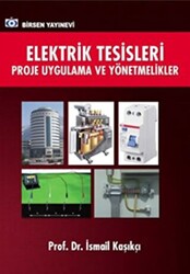 Elektrik Tesisleri Proje Uygulama ve Yönetmelikler - 1