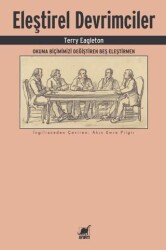 Eleştirel Devrimciler: Okuma Biçimimizi Değiştiren Beş Eleştirmen - Ayrıntı Yayınları