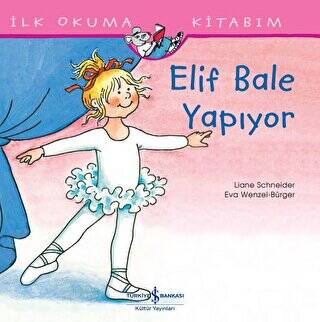 Elif Bale Yapıyor - İlk Okuma Kitabım - 1
