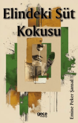 Elindeki Süt Kokusu - Gece Kitaplığı