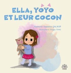 Ella, Yoyo Et Leur Cocon - Eriken Yayınları
