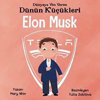 Elon Musk - Dünyaya Yön Veren Dünün Küçükleri - 1
