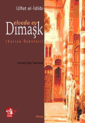 Elveda Ey Dımaşk - 1