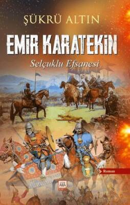 Emir Karatekin - Selçuklu Efsanesi - 1