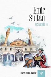 Emir Sultan - Üç Kandil - 1