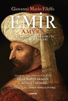 Emir Türk İmparatoru Mehmet’in Hayatı Ve Fetihleri - 1