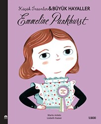 Emmeline Pankhurst - Küçük İnsanlar ve Büyük Hayaller - 1